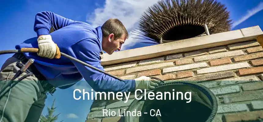  Chimney Cleaning Rio Linda - CA
